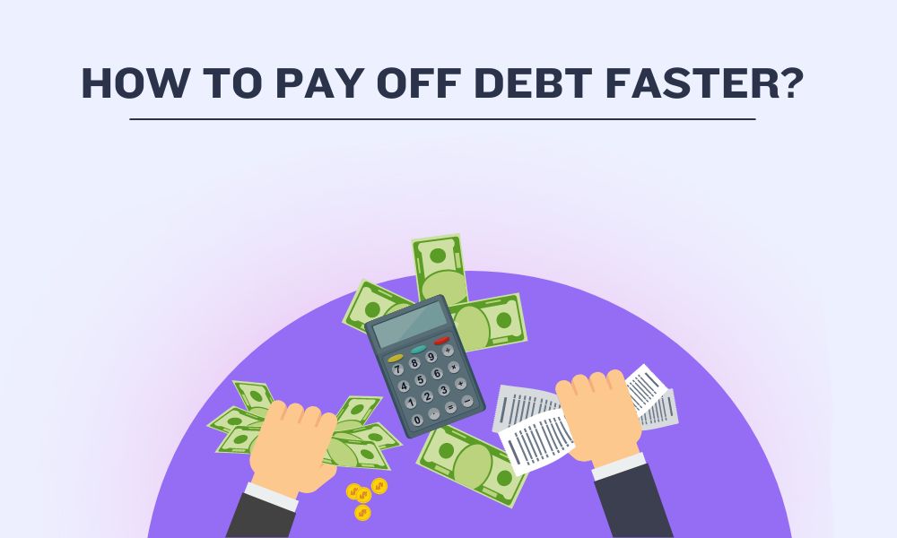 Accelerating Debt Freedom: Top Strategies to Pay Off Debt Faster